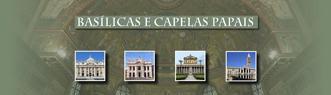 Basílicas e Capelas Papais