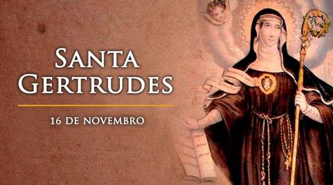 Hoje é celebrada santa Gertrudes, padroeira das pessoas místicas