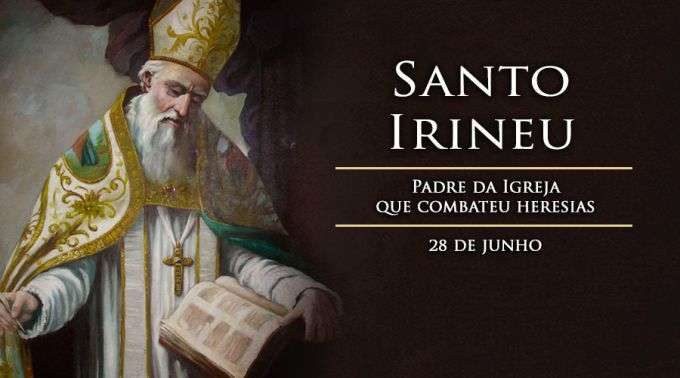 Hoje é celebrado santo Irineu, bispo de Lyon e padre da Igreja