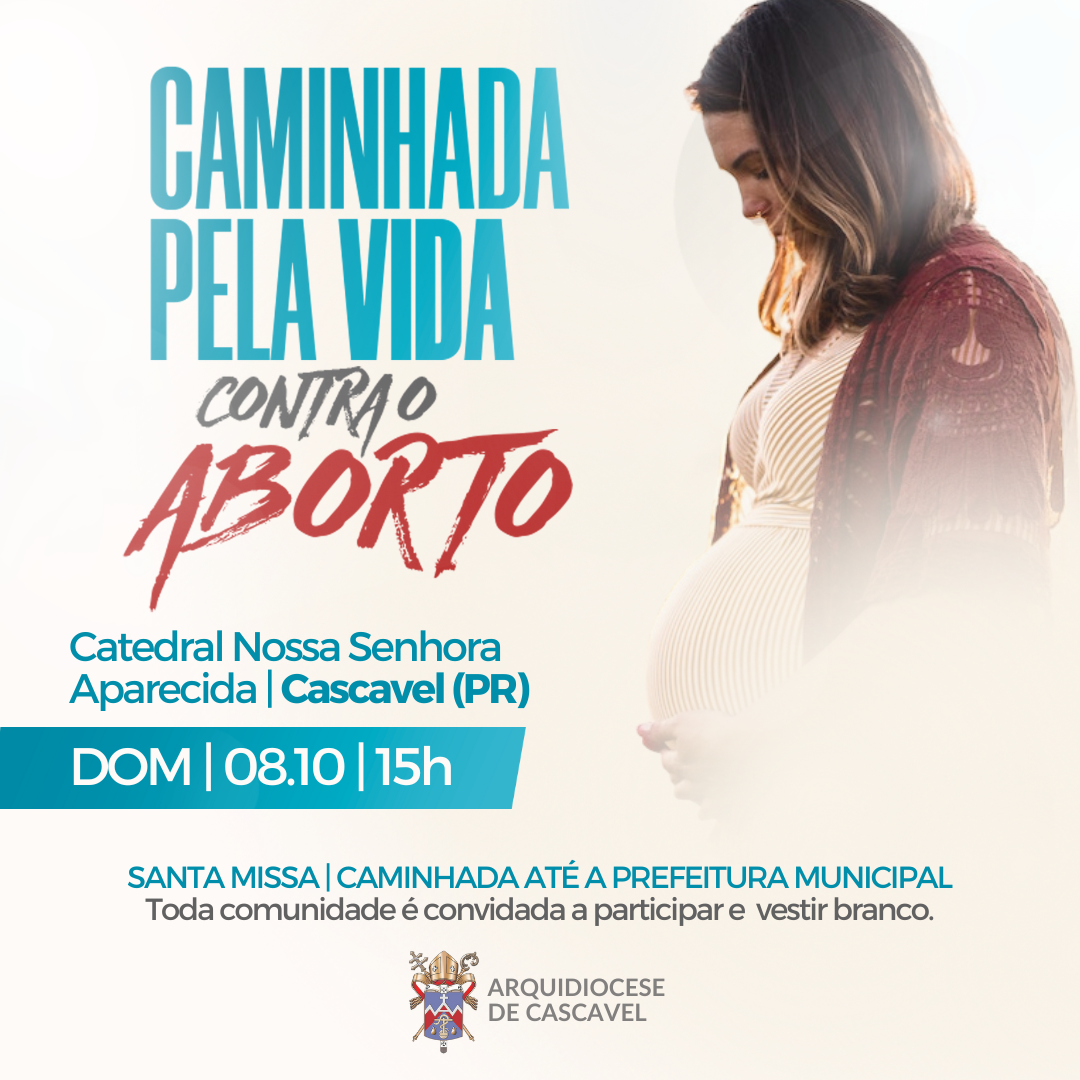 Lideranças católicas da Arquidiocese de Cascavel promovem “Caminhada pela vida e contra o aborto”