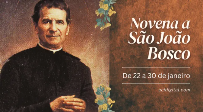 Hoje começa a novena a são João Bosco, pai e mestre da juventude